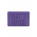 Soap Bar - Dirty Bitch